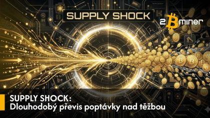 BTC Supply Shock: Co je realita a co nás teprve čeká?